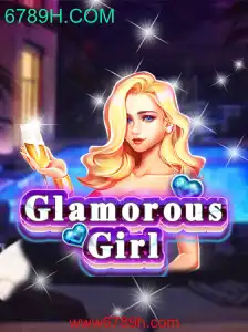 Guia Completo do GlamorousGirl e o Impacto de 6789H.COM