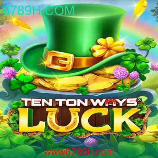 Descubra o Mundo de TenTonWaysLuck: Aventuras e Estratégia em 6789H.COM
